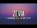 Zevia - If Depression Gets The Best Of Me (Lyrics)