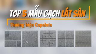 5 Mẫu GẠCH LÁT SÂN VƯỜN 50x50cm CERAMIC GIÁ RẺ - Tối ưu ngân sách