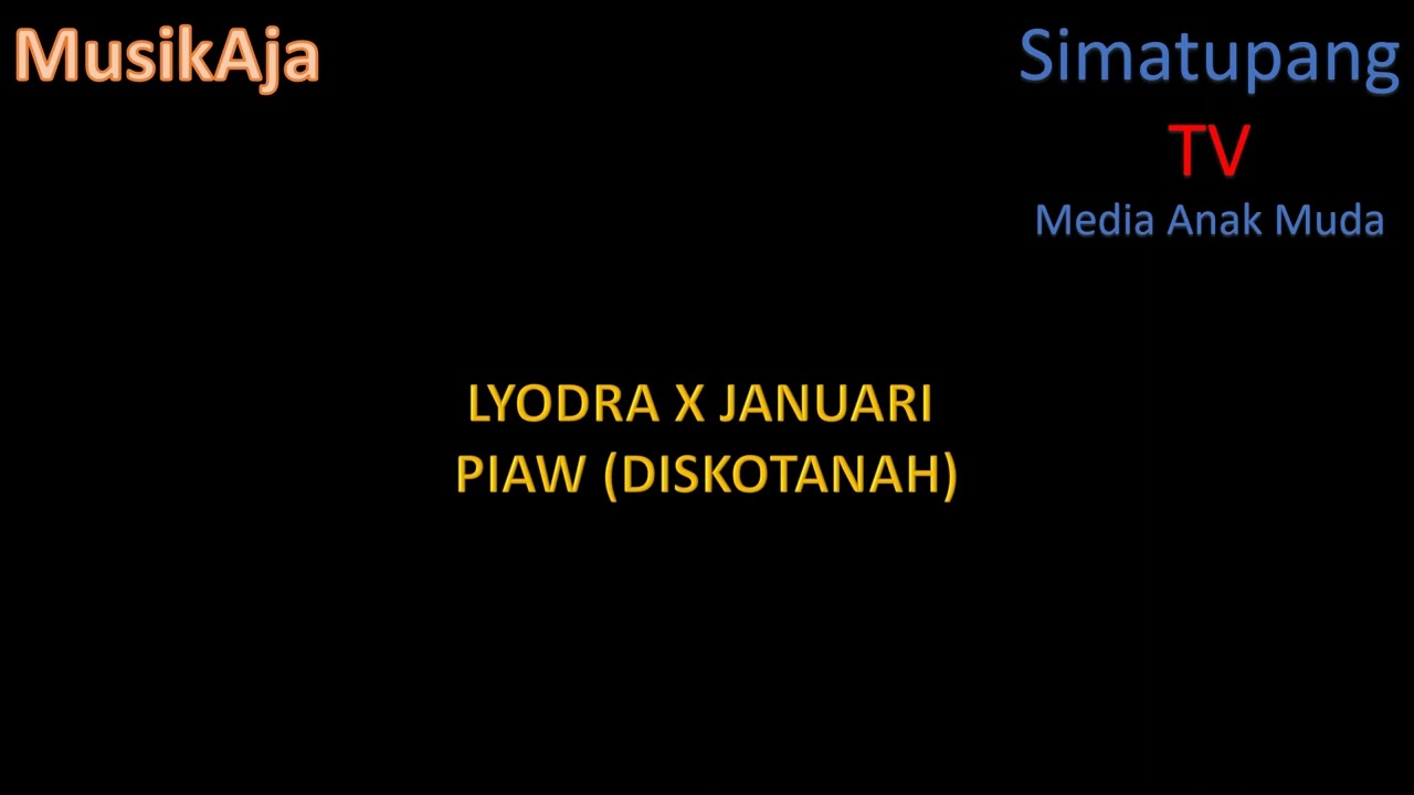 LYODRA X JANUARI   PIAW DISKOTANAH | MusikAja