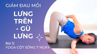 Yoga cho CỘT SỐNG - Bài 5: phòng ngừa, giảm đau LƯNG TRÊN, GÙ LƯNG | Yoga By Sophie (2021)