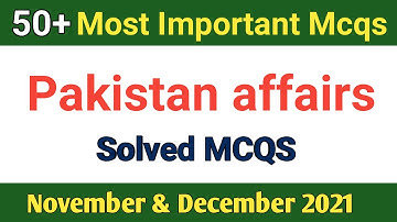Pakistan Affairs Solved MCQs |Most Important Pakistan Affairs MCQs 2021 |PPSC,CSS,FPSC,etc