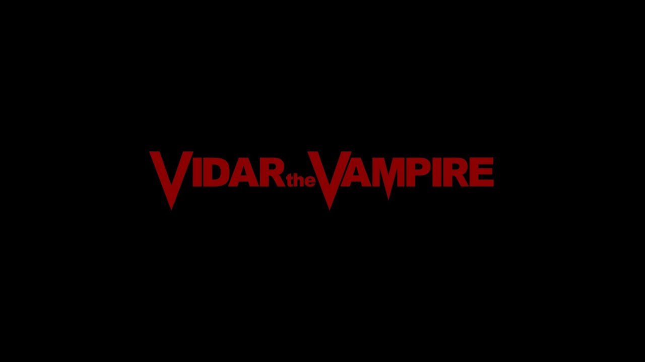 Vidar the Vampire trailer