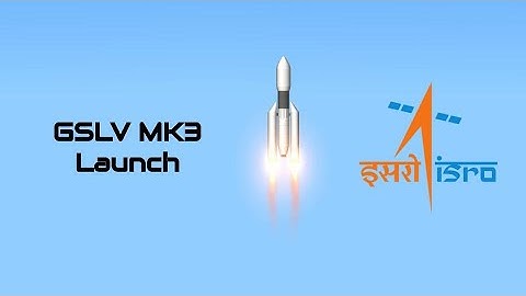 GSLV Mk3 | SFS