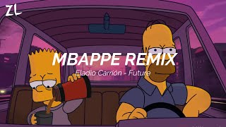 MBAPPE REMIX - ELADIO CARRIÓN X FUTURE || LETRA \/ LYRIC