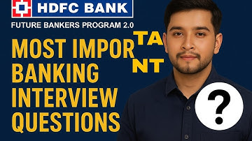 HDFC Future Bankers Program 2.0 | 30+ Real Interview Questions&Answers | Nothing Comes Outside This!