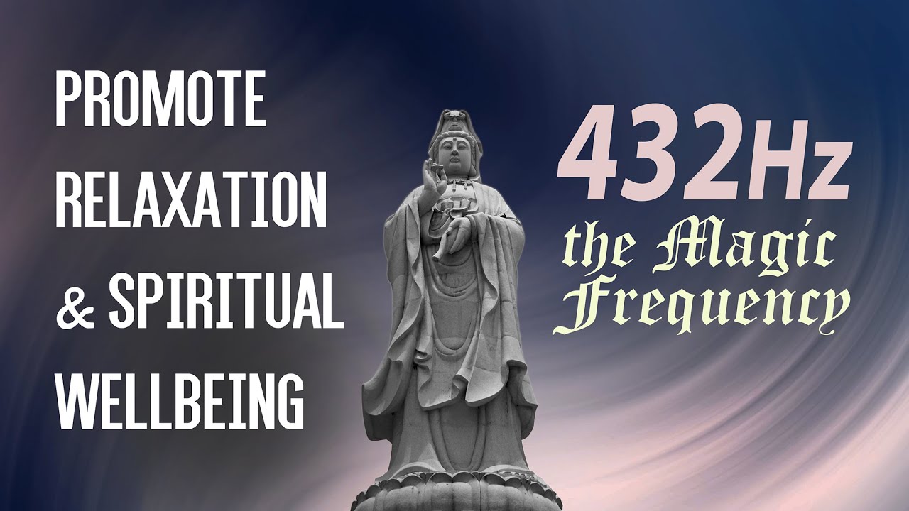 The Magic Frequency 432Hz