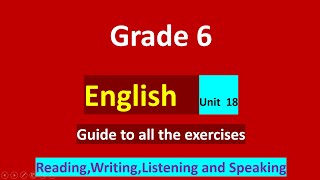 class 6 English/unit 18/Guide to all the exercises/grade 6 /English