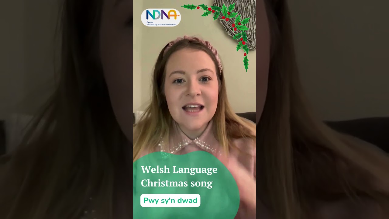 Welsh Language Christmas song: Pwy sy'n dwad