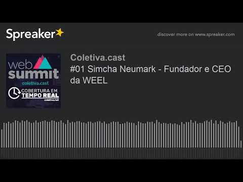 #01 Simcha Neumark - Fundador e CEO da WEEL