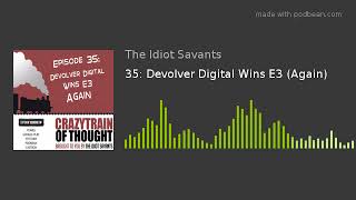 35: Devolver Digital Wins E3 (Again)