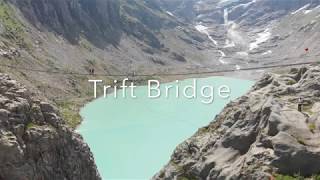 Trift Bridge - Switzerland + DJI Mavic Air - 4K