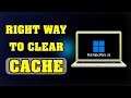 Clear all Caches to Speed Up Your Slow PC Instantly!