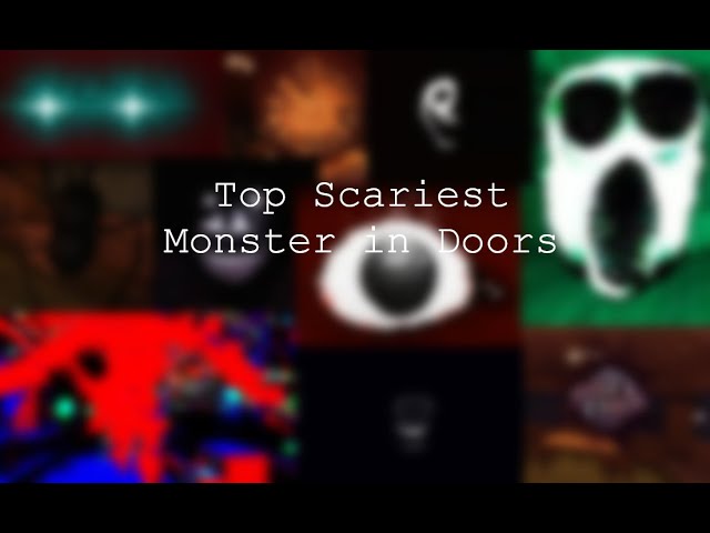 Top scariest monsters in Doors 