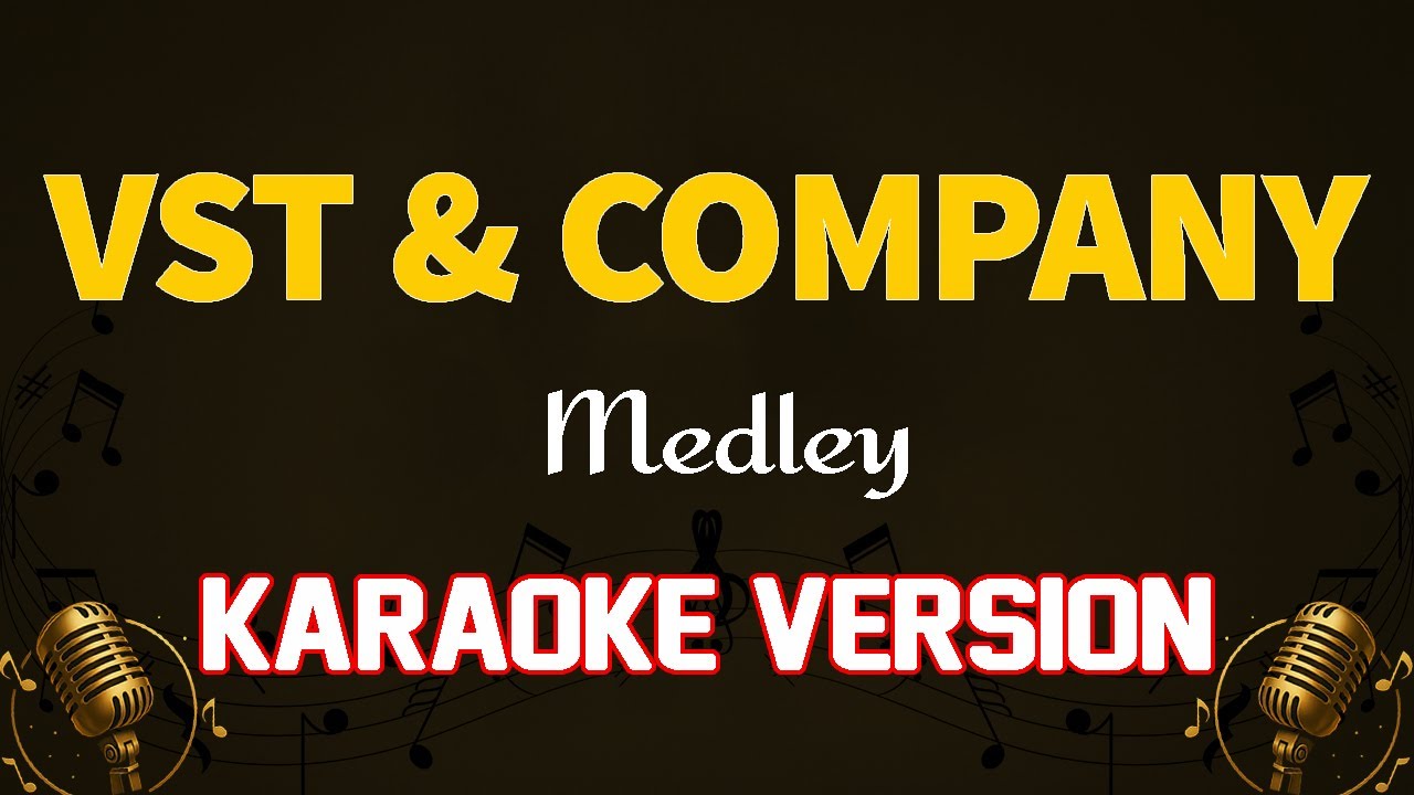 Ikaw Ang Aking Mahal, Awitin Mo At Isasayaw Ko, Rock Baby Rock - VST & Company Medley (Karaoke)