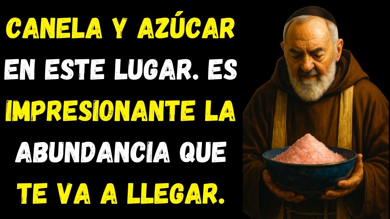 Pon Canela y Azúcar en Esta Parte de Tu Cuerpo y el Dinero Llegará Muy Rápido – Padre Pío