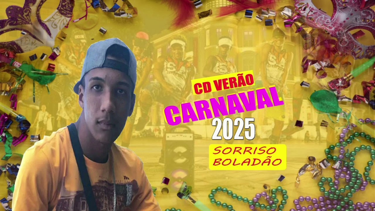CD DE CARNAVAL 2025 - SORRISO BOLADÃO (CD PRA PAREDÃO) ELÉTRICO