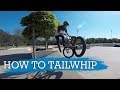 COME FARE FOOTJAM TAILWHIP IN BMX!