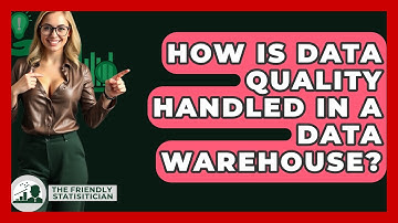 How Is Data Quality Handled In A Data Warehouse? - The Friendly Statistician