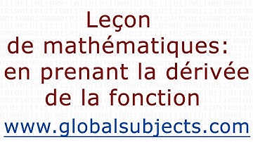 Leçon de mathématiques: en prenant la dérivée de la fonction logarithmique