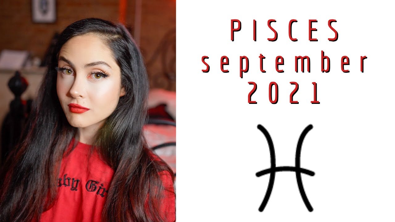 PISCES SEPTEMBER 2021: RELATIONSHIP BATTLES (choosing long-term dreams instead)