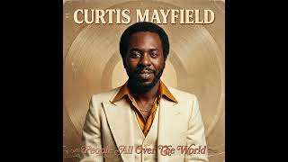 Celebrity Peopla All Over The World - CURTIS MAYFIELD Profile