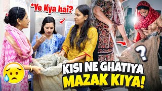 kisi ने ghatiya mazak kiya😨