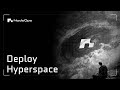 How to deploy Hyperspace template with NodeOps Cloud