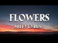 Miley cyrus  flowers lyrics  leydown