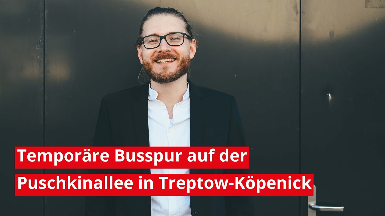 Temporäre Busspur auf der Puschkinallee in Treptow-Köpenick einrichten - Berliner Verkehrschaos