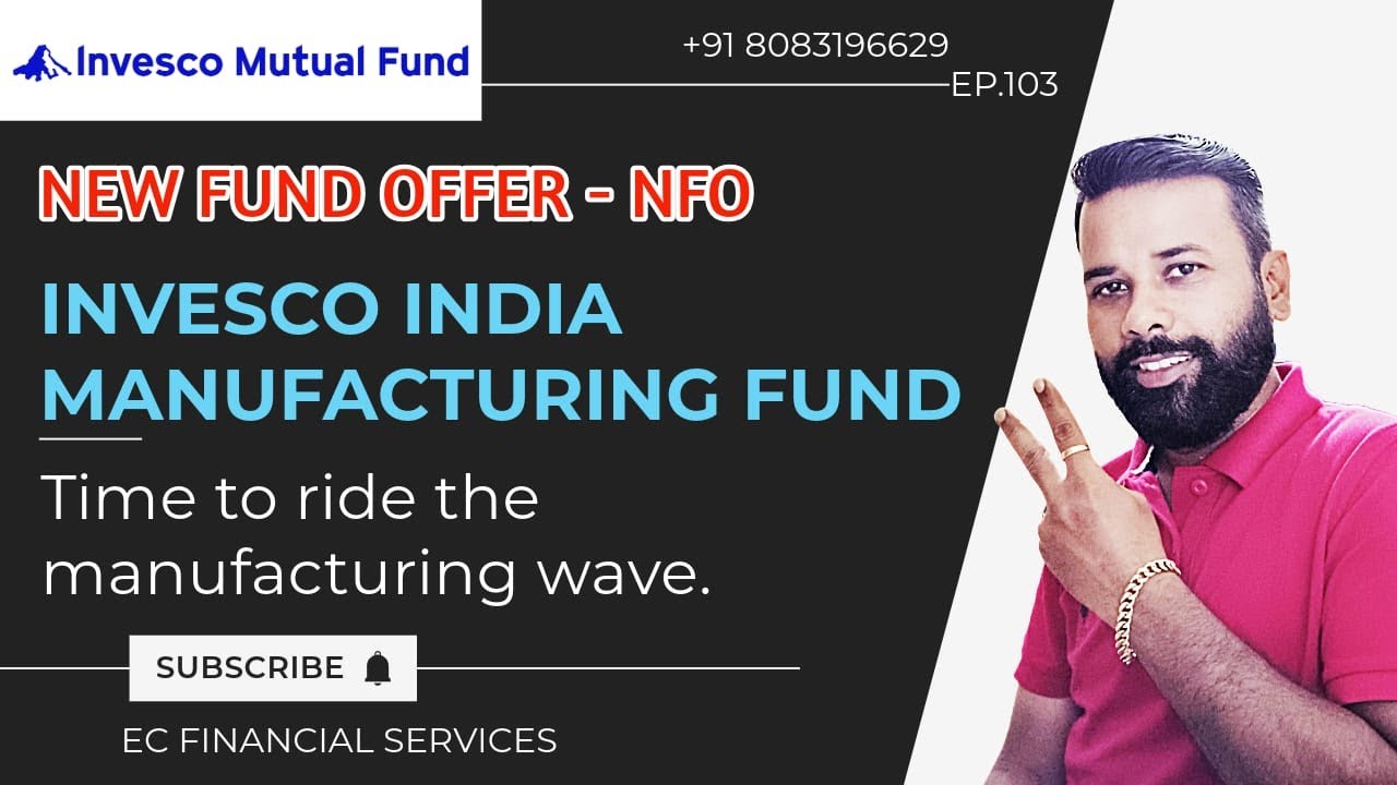 invesco-india-manufacturing-fund-review-new-fund-offer