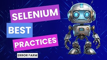 Best Practices for Selenium Test Automation