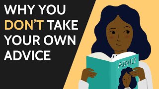 Solomon's Paradox: Why It's So Hard to Take Your Own Advice