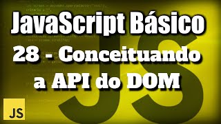 Conceituando a API do DOM - JavaScript Básico