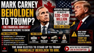 Is Mark Carney financially beholden to Donald Trump?