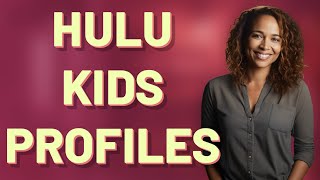 Can Each Child Get Their Own Custom Hulu Profile