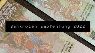 Banknoten Empfehlung 2022