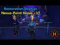 Nexus Point Xenas +17 - Restoration Shaman