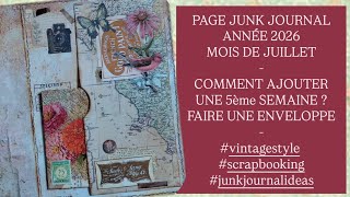 PAGE JUNK JOURNAL/JUILLET/AJOUTER UNE 5ÈME SEMAINE/POCHETTE & ENVELOPPE AVEC A4 #junkjournal #scrap