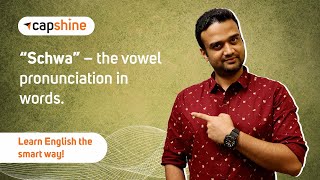 The SCHWA Sound! English Pronunciation Lesson | Improve English Pronunciation | Capshine | PART 1