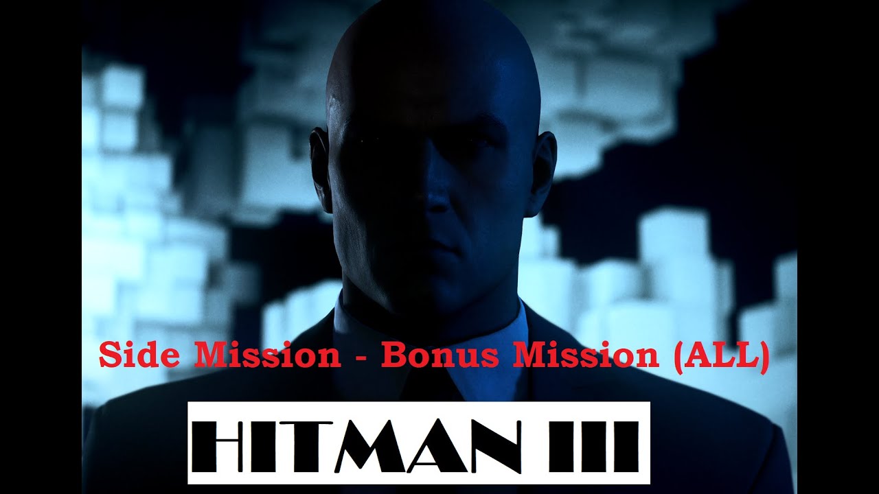 Hitman 3 - Side Mission - Bonus Mission (ALL) 4K Gameplay [No Commentary]