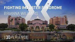 Brianna Williams - Fighting Imposter Syndrome | Experience 2025