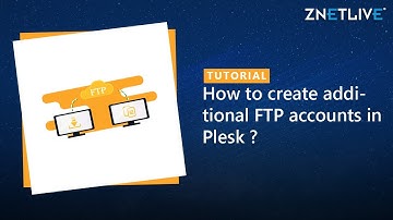 How to create additional FTP accounts in Plesk