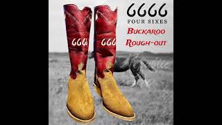 6666 Buckaroo Rough-Out