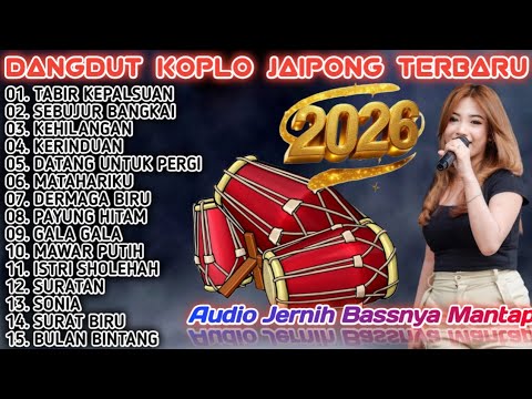 DANGDUT KOPLO JAIPONG TERBARU 2026 FULL BASS | BIKIN JOGET NONSTOP, TABIR KEPALSUAN, SEBUJUR BANGKAI