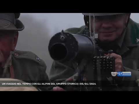 UN VIAGGIO NEL TEMPO CON GLI ALPINI DEL GRUPPO STORICO | 05/04/2024