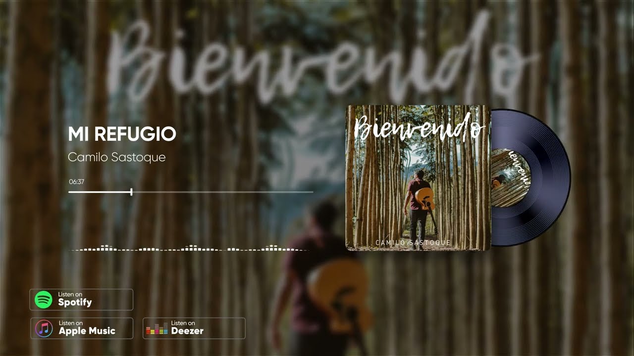 CAMILO SASTOQUE - BIENVENIDO (ÁLBUM COMPLETO) - VERSION DELUXE - MUSICA CRISTIANA