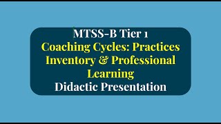 ECHO: MTSS-B Tier 1: “Coaching Cycles: Practices Inventory & Professional Learning" - S. Weist