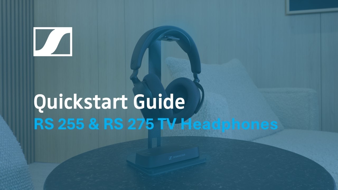 RS 255 and RS 275 TV Headphones Quickstart Guide | Sennheiser