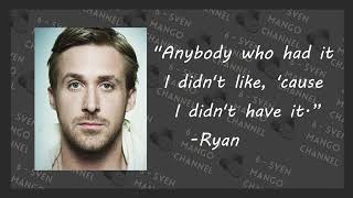 Ryan Gosling: The Man Behind The Movies 