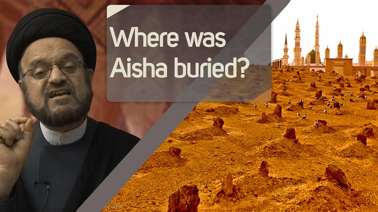 Where was Aisha buried? - YouTube Where was Aisha buried? - YouTube